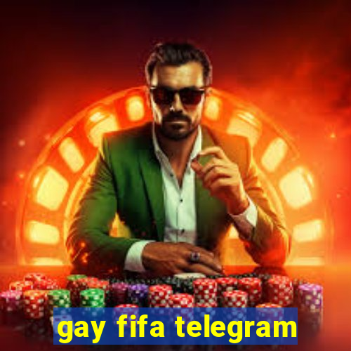 gay fifa telegram